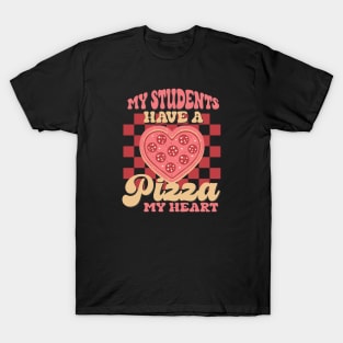 Funny Teacher Valentine Shirt, My Students Have a Pizza My Heart Retro T-Shirt